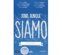 Dono, dunque siamo. Otto buone ragioni per credere in una società più solidale