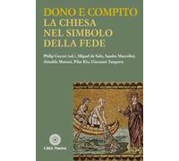 Dono e compito. La Chiesa nel simbolo della fede