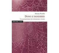 Dono e desiderio. L'associazionismo tra volontariato e lavoro - Fiorillo Alessia