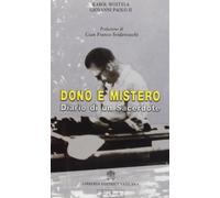 Dono e mistero. Diario di un sacerdote. Carol Woytila