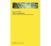 Dono e riconoscimento. Ricostruire nel mondo globale la grammatica dell’emancipazione