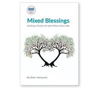 Donor Conceptio Mixed Blessings: Building a Family with and Without (Tascabile)