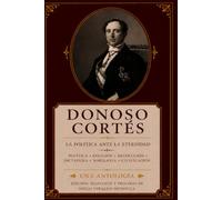 Donoso Cortés: La política ante la eternidad