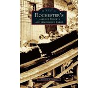 Donovan a Shill Rochester's Lakeside Resorts and Amusement Pa (Copertina rigida)