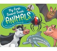 Donovan Bixley My First Board Book: Animals (Libro di cartone)