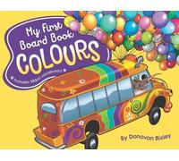Donovan Bixley My First Board Book: Colours (Libro di cartone)
