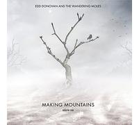 Donovan, Edd & The Wandering Moles - Making Mountains (Volume One)
