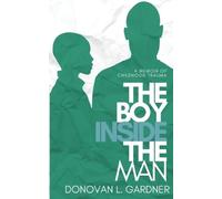 Donovan Gardner The Boy Inside The Man (Tascabile)