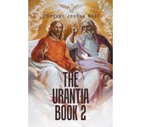 Donovan Joshua Neal The Urantia Book 2 (Tascabile)