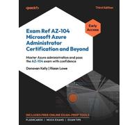 Donovan Kelly R Exam Ref AZ-104 Microsoft Azure Administrator Certif (Tascabile)
