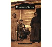 Donovin Arleigh Sprague Rosebud Sioux (Tascabile) Images of America
