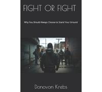 Donovon James Krebs Fight or Fight (Tascabile)
