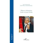 Dons et résistances: Études sur Jacques Derrida