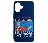 Don't Annoy Me I Will Sing Musical At You Musical Theatre Custodia per iPhone 16