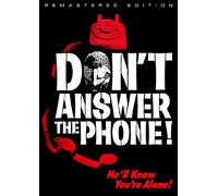 Don't Answer the Phone