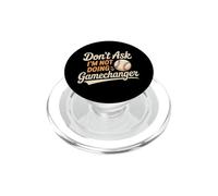 Don't Ask I'm Not Doing Gamechanger Baseball Puns - PopSockets PopGrip per MagSafe