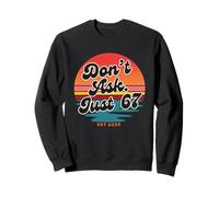 Don't Ask Just 67 Funny Six Seven Meme Retro Design Felpa