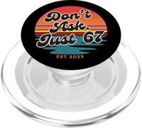 Don't Ask Just 67 Funny Six Seven Meme Retro Design PopSockets PopGrip per MagSafe