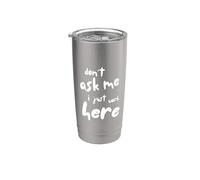 Don't Ask Me I Just Work Here Bicchiere termico in acciaio inox doppia parete