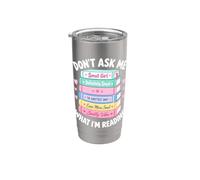 Don't Ask Me What I'm Reading Bookish Smutt Reader Funny Bicchiere termico in acciaio inox doppia parete