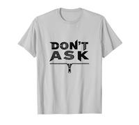 Don't Ask Typography Zipper Graphic Art Maglietta, Uomo, Argento, 3XL
