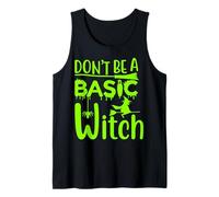 Don't Be A Basic Witch Divertente Halloween Donne Ragazza Streghe Canotta