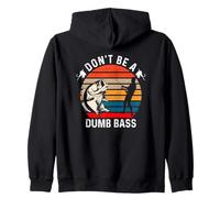 Don't Be A Dumb Bass Felpa con Cappuccio