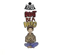 don't be a hero