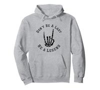 Don't be a Lady be a Legend femminista Skeleton Rock Hand Felpa con Cappuccio