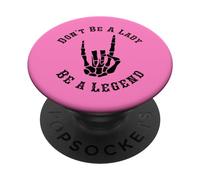 Don't be a lady be a legend femminista Skeleton Rock Hand PopSockets PopGrip Adesivo