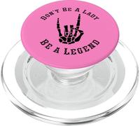 Don't be a lady be a legend femminista Skeleton Rock Hand PopSockets PopGrip per MagSafe