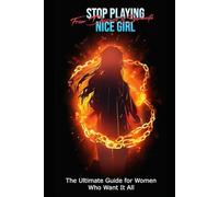 Don't be A Nice Girl