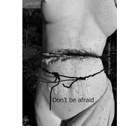 Don't be afraid
