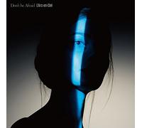 Don't be Afraid【通常盤】