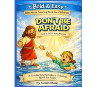 Don't Be Afraid God Is With You Always: Bible Verse Coloring Book for Children