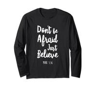 Dont Be Afraid Just Believe Bibbia Verso Signore Dio Gesù Mark Maglia a Manica