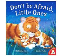 Don't be Afraid, Little Ones