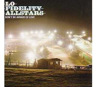 Don't Be Afraid of Love by Lo Fidelity Allstars