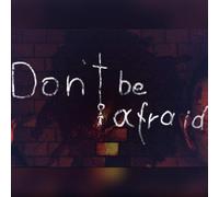 Don't Be Afraid (PC) Steam Key - GLOBAL