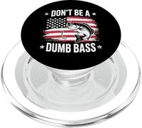 Don't Be Dumb Bass Bandiera Americana Pesca Patriottica Pescatore PopSockets PopGrip per MagSafe