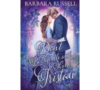 Don't Be Gentle with Lord Tristan: 11