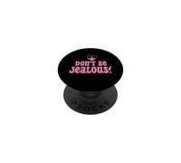 Don't Be Jealous Retro Pink Citazione Grafica PopSockets PopGrip Adesivo