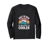 Don't Be Mad Because I'm A Little Cooler Atteggiamento ---- Maglia a Manica