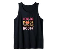 Don't be moody, fai crescere il tuo sedere, allenamenti motivazionali in palestra Canotta