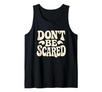 Don't be Scared., Citazione Divertente, Sarcasmo Canotta