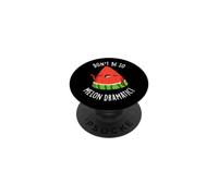 Don't Be So Melon-drammatico Divertente Anguria Pun PopSockets PopGrip Adesivo