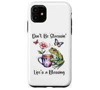 Don't Be Stressin' Life's a Blessing God Frog Cute Butterfly Custodia per iPhone 11