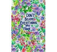 Don't Believe Everything You Think