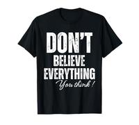 Don't Believe Everything You Think | Mental Health Awareness Maglietta