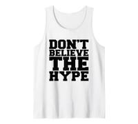 Don't Believe The Hype Illustrazione novità Graphic Designs Canotta